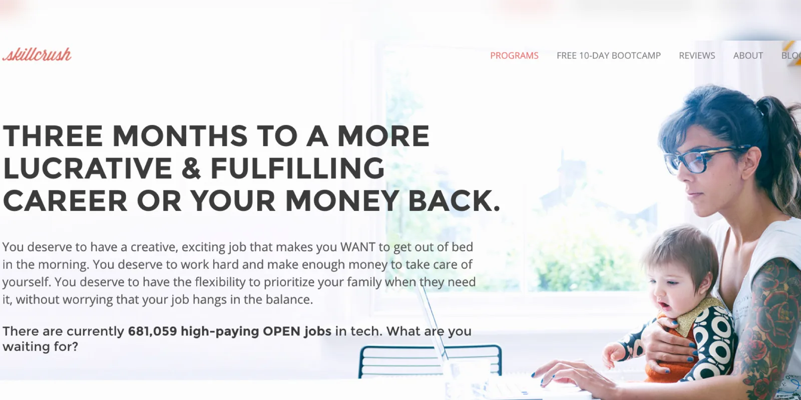 Skillcrush's unique value proposition is a bootcamp tied to a career switch.