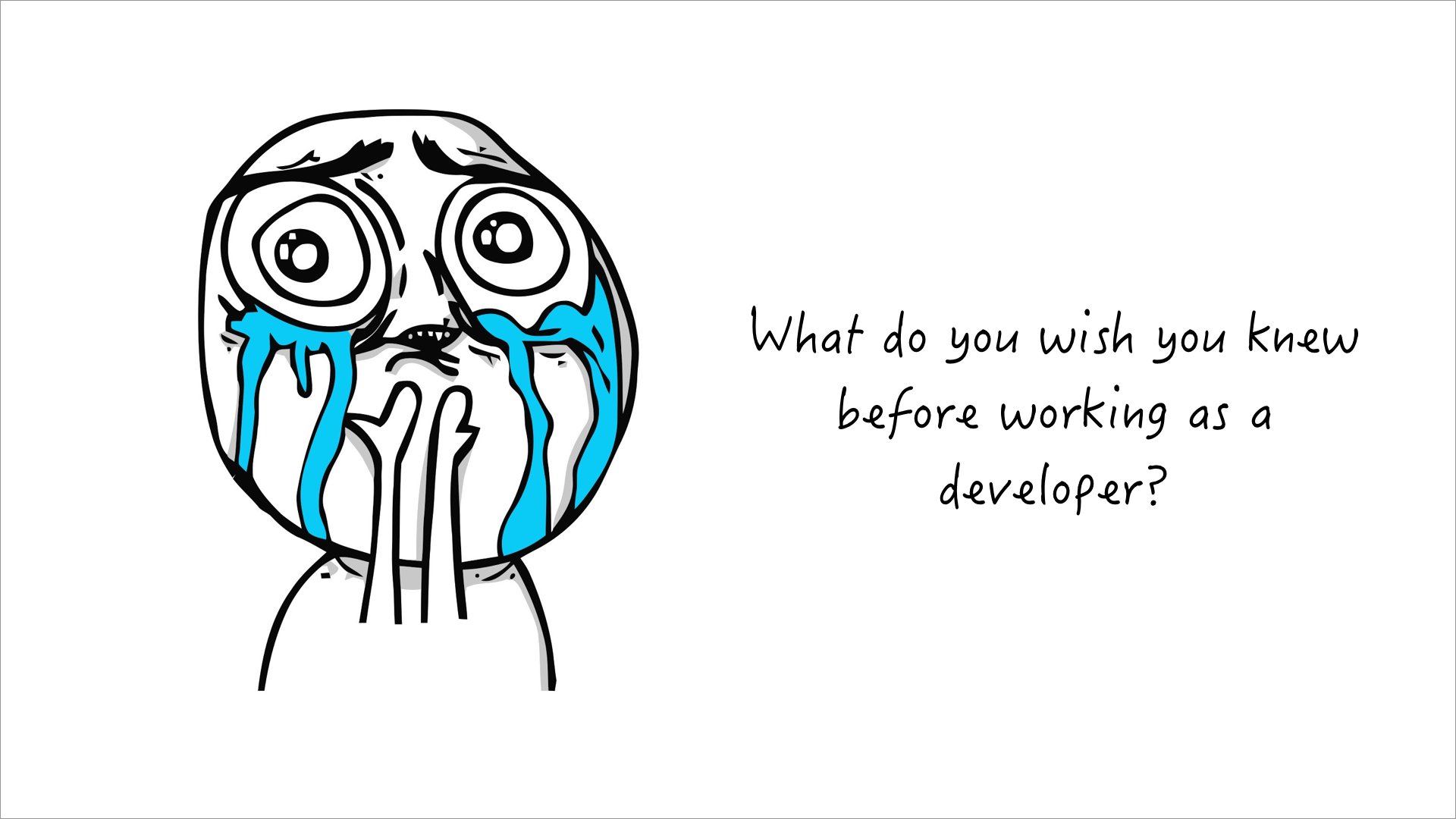 12 things we wish we knew before we became developers